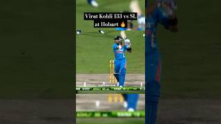 Virat Kohli 133 vs SL at Hobart  Short Highlights  shorts viratkohli cricketshorts [upl. by Etaner158]