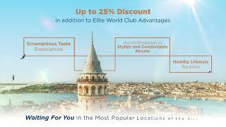 UP TO 25 DISCOUNT OPPORTUNITY AT İSTANBUL HOTELS OF ELITE WORLD HOTELS amp RESORTS [upl. by Nnod]