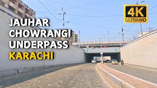 Jauhar Chowrangi New Underpass  Epic Karachi 4k UltraHD [upl. by Tega]