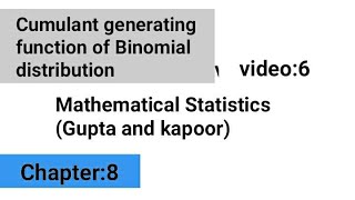 Cumulant generating function for Binomial distribution [upl. by Folger]