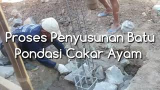 Proses Penyusunan Batu Pondasi Cakar Ayam [upl. by Haughay]