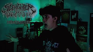 DEMOLISHER  SLAUGHTER TO PREVAIL Playthrough One Take Vocal Cover alexterrible demolisher [upl. by Aryn]