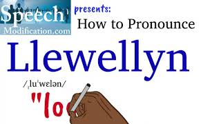 How to Pronounce Llewellyn in English and in Welsh [upl. by Yesmar]