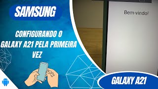 Como configurar o Galaxy A21 pela primeira vez  Passo a Passo [upl. by Alexis]