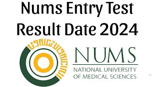 Nums Entry Test Result Date 2024  Nums Mdcat result official Result date [upl. by Cousin]