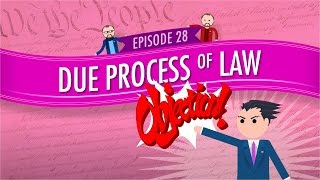 Due Process of Law Crash Course Government and Politics 28 [upl. by Elvah]