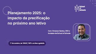 Planejamento 2025 o impacto da precificação no próximo ano letivo [upl. by Bartholemy]