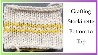 Grafting Stockinette Stitch Bottom Up AKA Kitchener [upl. by Draw46]