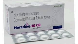 Noremon 10 CR TABLETS Norethisterone Acetate Controlled Release Tablets 10mg [upl. by Kcorb]