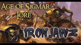 Age of Sigmar Lore Ironjawz [upl. by Ghassan]