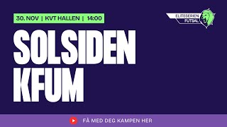 Eliteserien Solsiden  KFUM [upl. by Comfort]