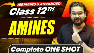 AMINES in 1 Shot  All Concepts Covered  JEE Main amp Advanced  Class 12 [upl. by Romaine]