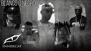 Blanco o Negro ⚪⚫  Sinfonico ✖ Darell ✖ El Dominio ✖ Casper ✖ Jamby ✖ John Jay ✖ Los G4 [upl. by Akira618]