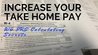 Increase Your Take Home Pay  W4 IRS Calculating Secrets [upl. by Nosirb]