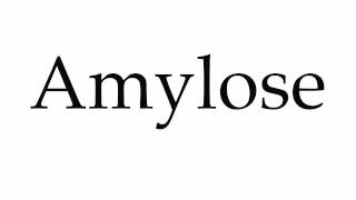 How to Pronounce Amylose [upl. by Sulohcin282]