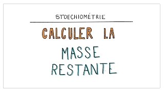 Chimie Calculer la masse restante  Mine et Encre [upl. by Odnalo]