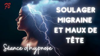 Hypnose pour soulager la migraine et les maux de tête [upl. by Enilav]