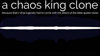 a chaos king clone [upl. by Negaet]