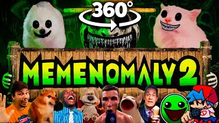 360° VR MEMENOMALY 2 [upl. by Tova310]