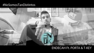 Endecah Ft Porta amp Tkey  No somos tan distintos  Official Video [upl. by Monroe883]