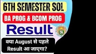 SOL BA PROG amp BCom Prog 6th Semester Result Update 2024  DU Sol Result 2024  College Top Friends [upl. by Amsed]