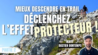 PARTIE 2 DRÉ DANS LPENTU  Mieux descendre en trail  Avec Bastien Bontemps [upl. by Trueman]