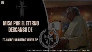 Misa funeral de Fr Laudelino Cuetos Varela OP [upl. by Newo]