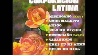 La Corporacion Latina Solo He Vivido [upl. by Nonnahsed150]