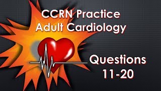 CCRN Cardiology Practice Questions Part 2 [upl. by Ivar967]