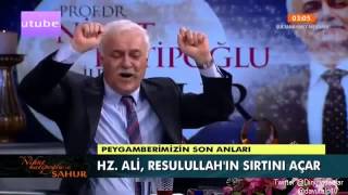 Nihat Hatipoglu  Sahur  Resulullahın son günleri 1 kısım 14072014 [upl. by Annohsat]