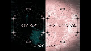 Sit At My Grave  Egos Death  Episode 39 MY EFFORTS sitatmygrave speedpaint asmr [upl. by Dnomayd]