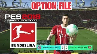 OPTION FILE BUNDESLIGA PES2018  0F MAS TUTORIAL [upl. by Naibaf]