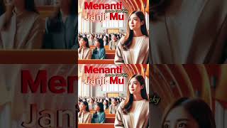 Menanti JanjiMu Klip  officialmusicworship [upl. by Ahsiekam117]