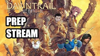 【FINAL FANTASY XIV】 Its FFriday Dawntrail prep stream Lets get some tedious stuff done [upl. by Harts]