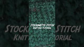 Stockinette Stitch Made Easy  How to Knit knitting tutorial howto [upl. by Josler]