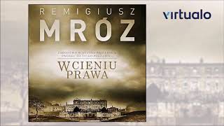 Remigiusz Mróz quotW cieniu prawaquot audiobook Czyta Krzysztof Gosztyła [upl. by Yellehs651]