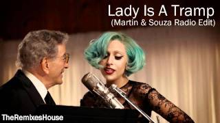 Tony Bennett ft Lady GaGa  The Lady Is A Tramp Remix Martin amp Souza Radio Edit [upl. by Adalie448]