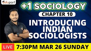 Plus One Public Exam  Sociology Chapter 10 Introducing Indian Sociologists  Full mark 💯💯 [upl. by Elison]