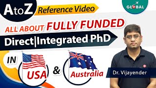 All About Fully Funded Direct  Integrated PhD in USA amp Australia  A to Z Reference Video [upl. by Elagiba]