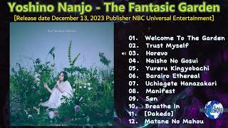 Yoshino Nanjo  The Fantasic Garden 2023 snippet of songs [upl. by Burnight136]