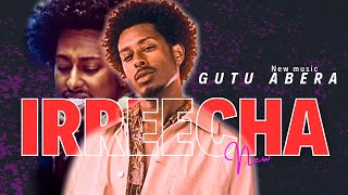 Gutu abera  irreecha  ጉቱ አበራ  ኢሬቻ New Oromo Music 2024 hanagirma [upl. by Kotick]