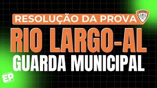 GABARITO EXTRAOFICIAL RESOLUÇÃO DA PROVA GUARDA MUNICIPAL RIO LARGOAL [upl. by Yekcin]