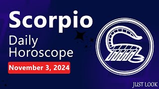 Scorpio Daily Horoscope Today November 3 2024 [upl. by Junina638]