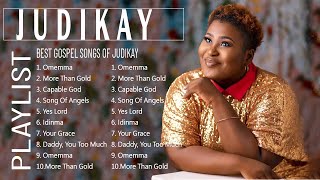 JUDIKAY 2023 MIX  TOP 10 BEST AFRICAN GOSPEL SONGS 2023 [upl. by Ajoop]