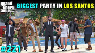 MICHAELS BIGGEST PARTY IN LOS SANTOS  GTA V GAMEPLAY 221 [upl. by Boudreaux726]