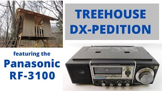 Panasonic RF3100 Treehouse DXpedition [upl. by Endora508]