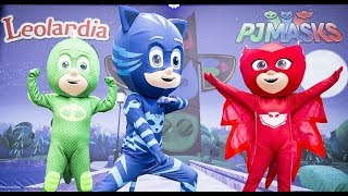 PJ MASKS show Leolandia 2018 Catboy Gekko Owlette Learn Pj Masks moves New adventure with PJ Masks [upl. by Taran]