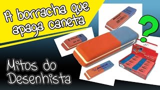 A borracha que apaga caneta  Mitos do desenhista [upl. by Johnette]