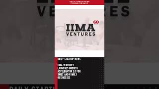 IIMA Ventures Launches Growth Accelerator 20 for SMEs and Family Businesses startupstreet startup [upl. by Fisoi]