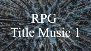 RPG Title Music 1 [upl. by Ane]